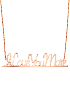 I Love You More Nameplate Necklace